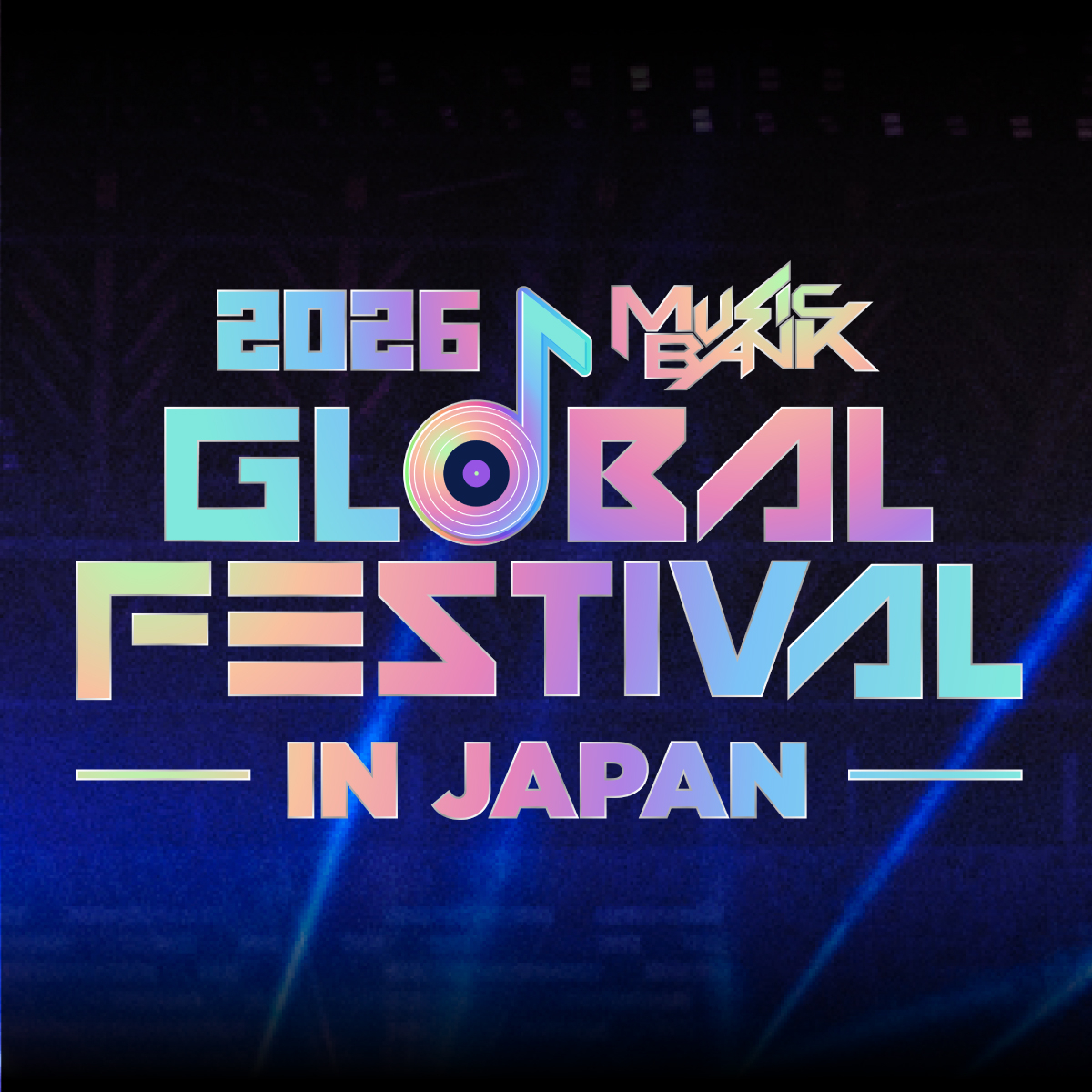 2026 MUSIC BANK GLOBAL FESTIVAL IN JAPAN